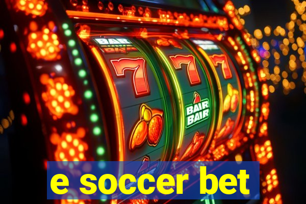 e soccer bet